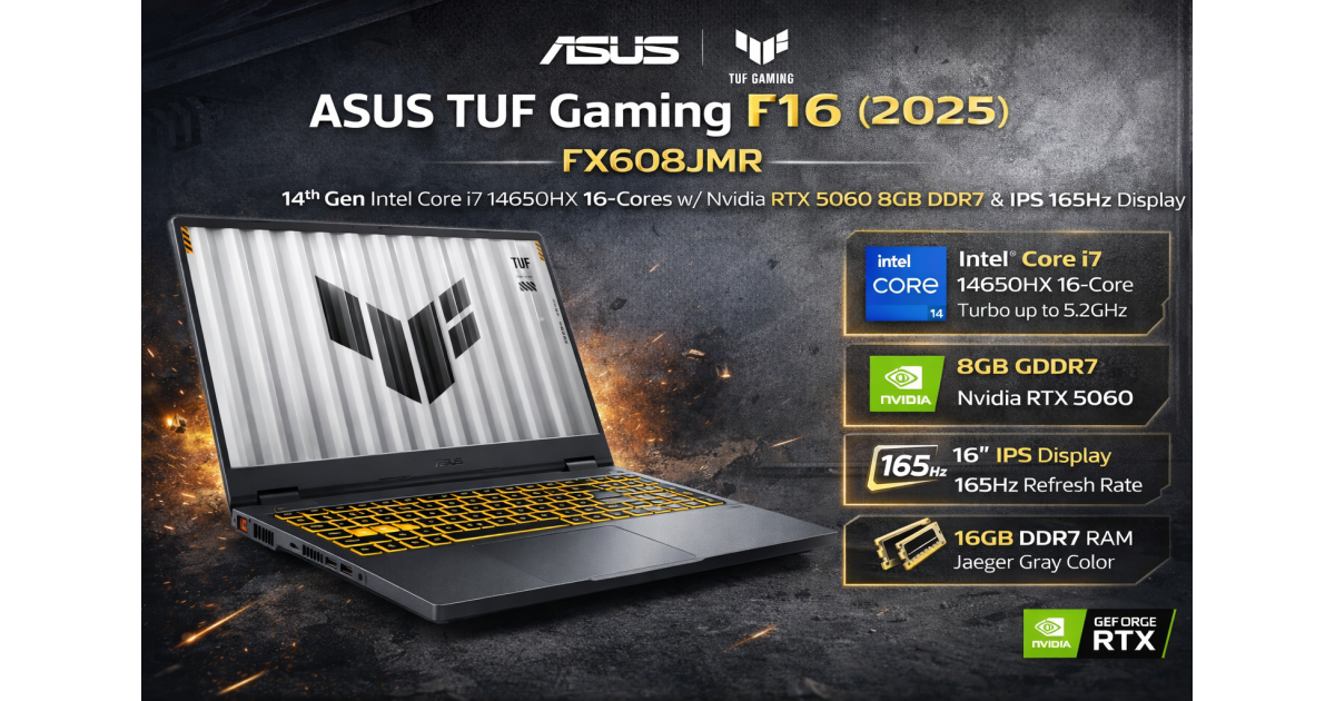 ASUS TUF Gaming F16 (2025) FX608JMR 14Gen Intel Core i7 14650HX 16-Cores w/ Nvidia RTX 5060 8GB DDR7 & IPS 165Hz Display - Jaeger Gray Color