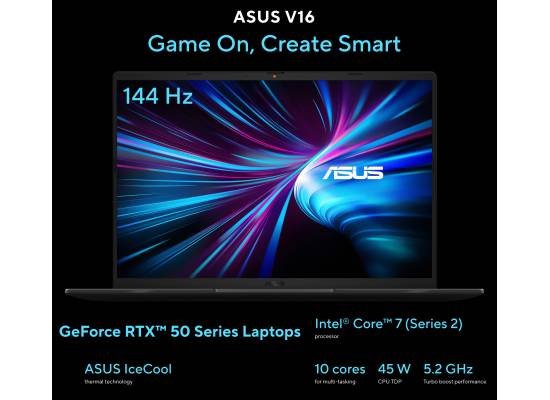 لابتوب ألعاب ASUS V16 (2025) Elevate Gaming & Creativity Intel® Core™ 7 Processor 240H Up to 5.2 GHz NVIDI GeForce RTX™ 5050 8GB GDDR7 16.0-inch FHD+ 144Hz - Matte Black